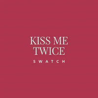 4 Kiss Me Twice - Garnet Red